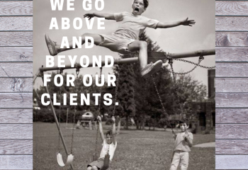 We go above and beyond for our clients.